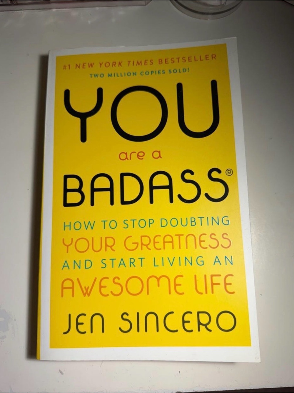 You Are a Badass by Jen Sincero
